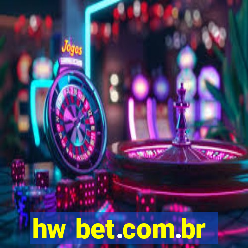 hw bet.com.br